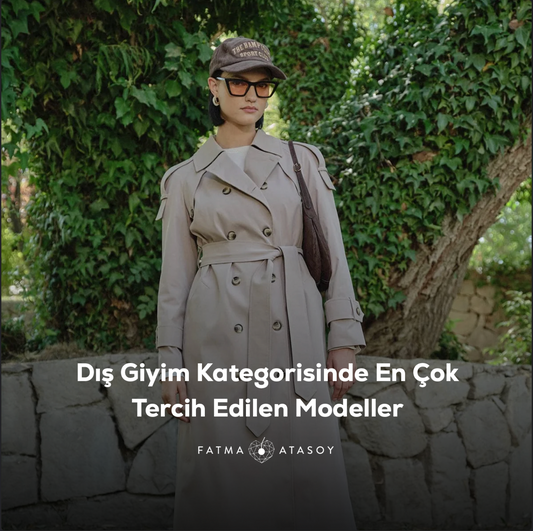 Dış Giyim Kategorisinde Öne Çıkan Modeller Hangileridir?