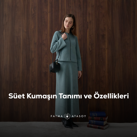 Süet Kumaş Nedir ve Nasıl Bir Yapıya Sahiptir?
