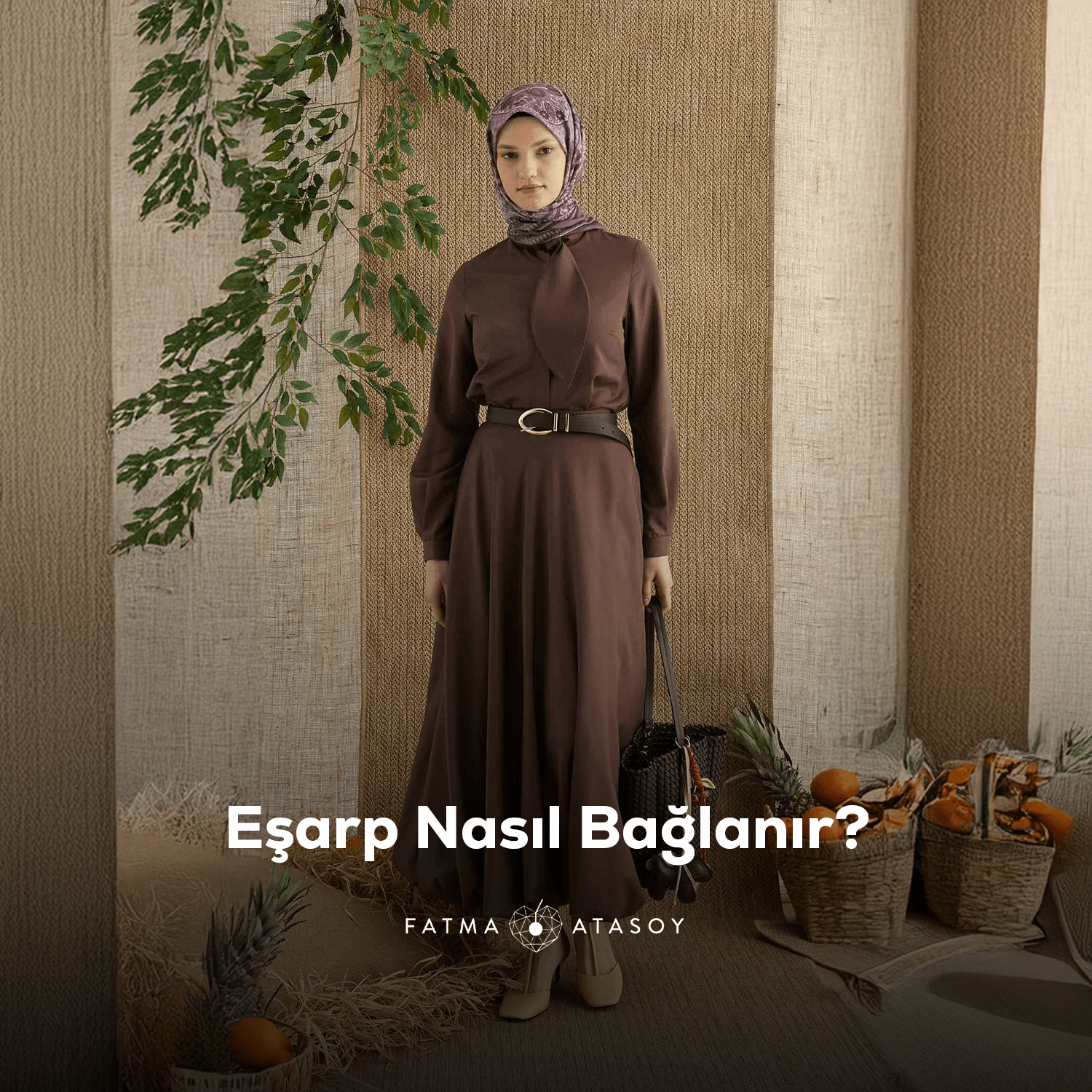 Eşarp Nasıl Bağlanır? - Fatma Atasoy