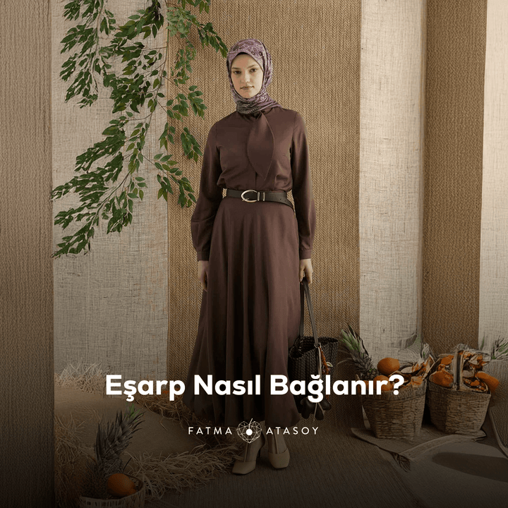 Eşarp Nasıl Bağlanır? - Fatma Atasoy