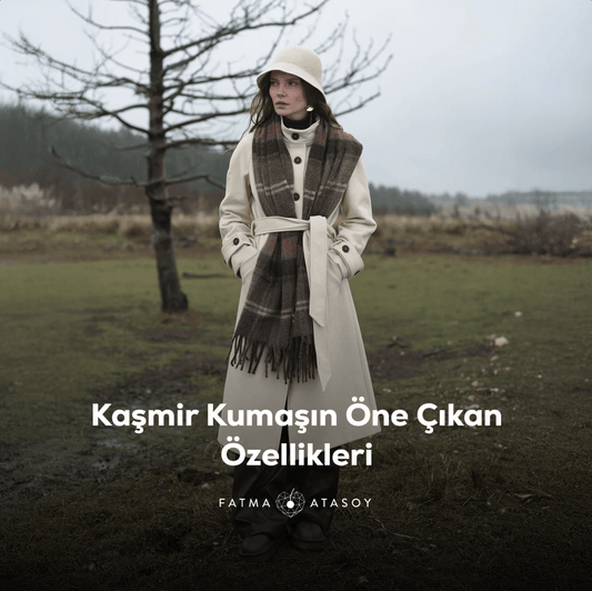 Kaşmir Kumaş Nedir? - Fatma Atasoy
