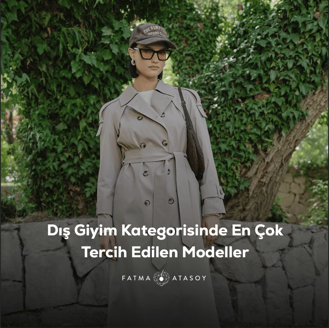 Dış Giyim Kategorisinde Öne Çıkan Modeller Hangileridir? - Fatma Atasoy