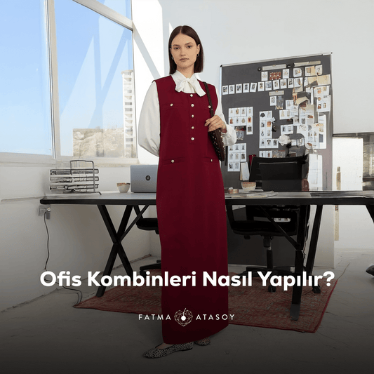 Ofis Kombinleri Nasıl Yapılır? - Fatma Atasoy